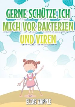 portada Gerne schütze ich mich vor Bakterien und Viren (in German)