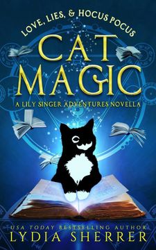 portada Love, Lies, and Hocus Pocus cat Magic: A Lily Singer Adventures Novella (a Lily Singer Cozy Fantasy Novella) (en Inglés)
