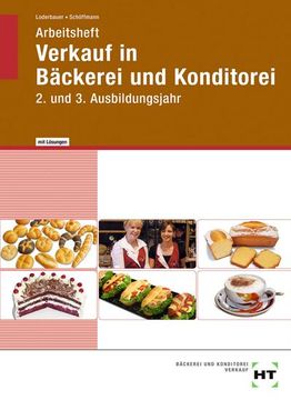 portada Arbeitsheft mit Eingetragenen Lösungen Verkauf in Bäckerei und Konditorei: 2. Und 3. Ausbildungsjahr (in German)