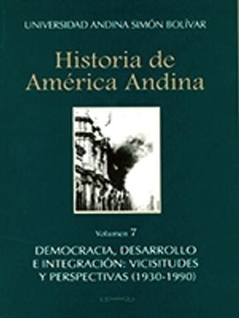 portada Democracia, desarrollo e integración: vicisitudes y perspectivas (1930-1990)