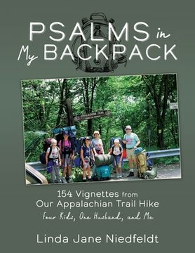 portada Psalms in My Backpack: 154 Vignettes from Our Appalachian Trail Hike Four Kids, One Husband, and Me (en Inglés)