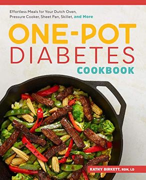 portada The One-Pot Diabetic Cookbook: Effortless Meals for Your Dutch Oven, Pressure Cooker, Sheet Pan, Skillet, and More (en Inglés)