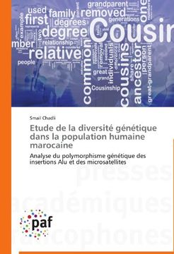 portada Etude de la diversité génétique dans la population humaine marocaine: Analyse du polymorphisme génétique des insertions Alu et des microsatellites