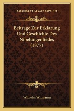 portada Beitrage Zur Erklarung Und Geschichte Des Nibelungenliedes (1877) (en Alemán)