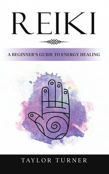 portada Reiki: A Beginner's Guide to Energy Healing (en Inglés)