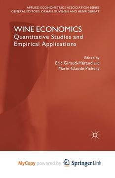 portada Wine Economics: Quantitative Studies and Empirical Applications (en Inglés)