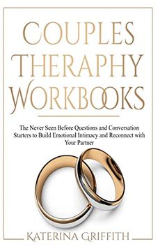 portada Couples Theraphy Workbooks: The Never Seen Before Questions and Conversation Starters to Build Emotional Intimacy and Reconnect With Your Partner (en Inglés)