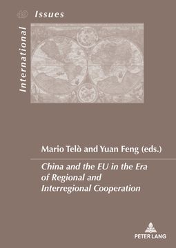 portada China and the EU in the Era of Regional and Interregional Cooperation (en Inglés)