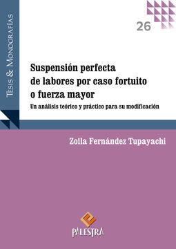 portada Suspension perfecta de labores por caso fortuito o fuerza mayor (in Spanish)