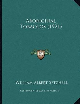 portada aboriginal tobaccos (1921) (en Inglés)