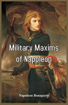 portada Military Maxims of Napoleon (en Inglés)