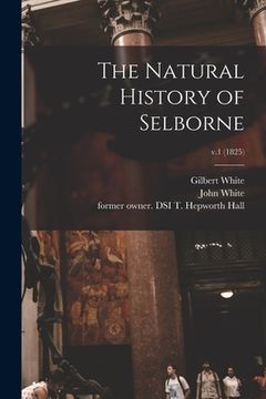 portada The Natural History of Selborne; v.1 (1825) (en Inglés)