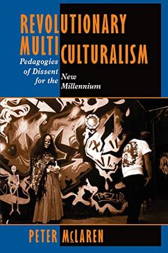 portada Revolutionary Multiculturalism: Pedagogies of Dissent for the new Millennium (en Inglés)