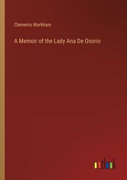 portada A Memoir of the Lady Ana De Osorio (en Inglés)