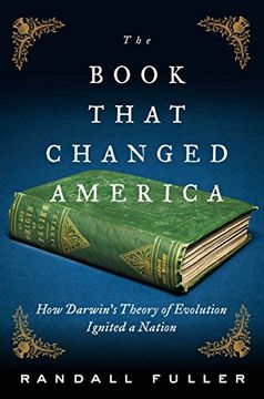 portada The Book That Changed America: How Darwin's Theory of Evolution Ignited a Nation (in English)