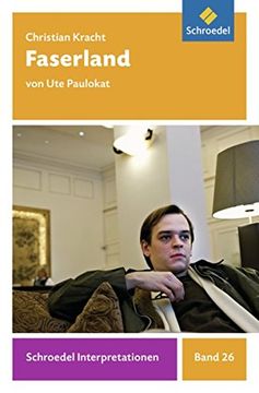 portada Schroedel Interpretationen: Christian Kracht: Faserland (in German)