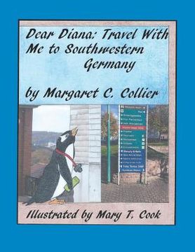 portada Dear Diana: Travel with Me to Southwestern Germany (en Inglés)