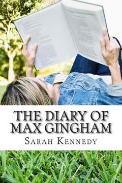 portada The Diary of Max Gingham (en Inglés)