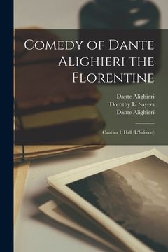 portada Comedy of Dante Alighieri the Florentine: Cantica I, Hell (L'Inferno) (en Inglés)