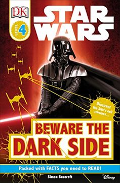 portada Dk Readers l4: Star Wars: Beware the Dark Side: Discover the Sith's Evil Schemes. (Star Wars: Dk Readers, Level 4) (en Inglés)