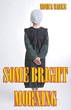 Some Bright Morning (en Inglés)