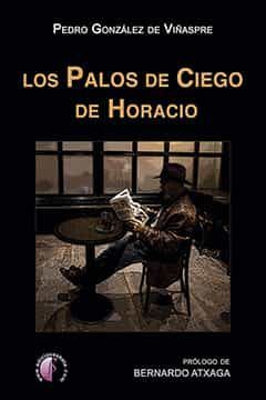 portada Los Palos de Ciego de Horacio (in Spanish)