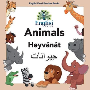 portada Englisi Farsi Persian Books Animals Heyvánát: Animals Heyvánát (1) (en Inglés)