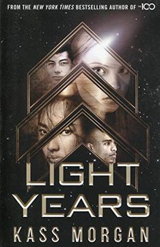 portada Light Years: The Thrilling new Novel From the Author of the 100 Series: Light Years Book one 