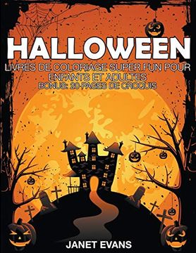 portada Halloween: Livres de Coloriage Super fun Pour Enfants et Adultes (en Francés)