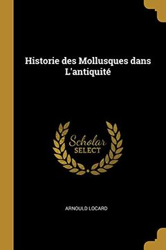 portada Historie Des Mollusques Dans l'Antiquité (en Francés)