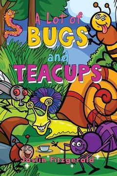 portada A Lot of Bugs and Teacups (en Inglés)