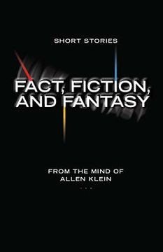 portada Fact, Fiction, and Fantasy: Short Stories (in English)