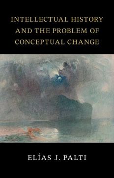 portada Intellectual History and the Problem of Conceptual Change (The Seeley Lectures)