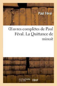 portada Oeuvres complètes. La Quittance de minuit (Littérature)