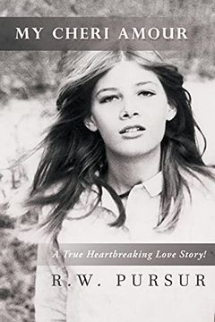 portada My Cheri Amour: A True Heartbreaking Love Story! (en Inglés)