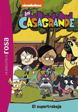 portada LA BIBLIOTECA ROSA LOS CASAGRANDES 1 UN SUPERTRABAJO (in Spanish)