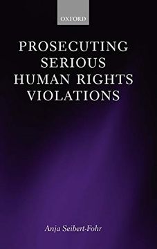 portada Prosecuting Serious Human Rights Violations (en Inglés)