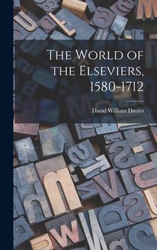 portada The World of the Elseviers, 1580-1712 (en Inglés)