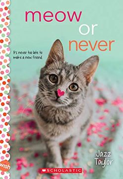 portada Meow or Never: A Wish Novel (en Inglés)