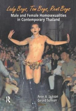 portada Lady Boys, Tom Boys, Rent Boys: Male and Female Homosexualities in Contemporary Thailand (en Inglés)