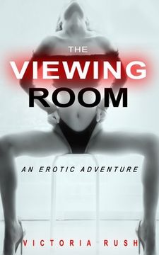 portada The Viewing Room: An Erotic Adventure