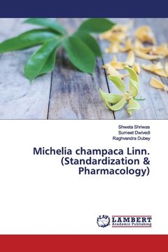 portada Michelia champaca Linn. (Standardization & Pharmacology) (en Inglés)