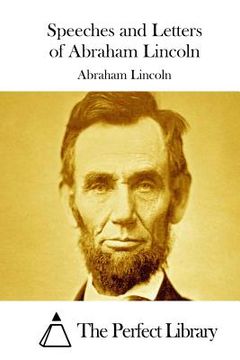 portada Speeches and Letters of Abraham Lincoln (in English)