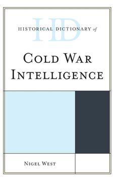portada Historical Dictionary of Cold War Intelligence (en Inglés)