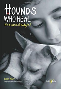 portada Hounds Who Heal: People and Dogs - It's a Kind of Magic