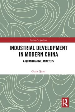 portada Industrial Development in Modern China: A Quantitative Analysis (China Perspectives) (en Inglés)