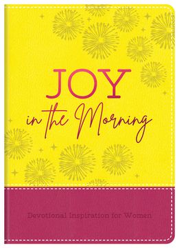 portada Joy in the Morning: Devotional Inspiration for Women (en Inglés)