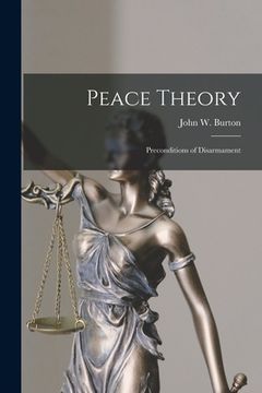 portada Peace Theory: Preconditions of Disarmament (en Inglés)