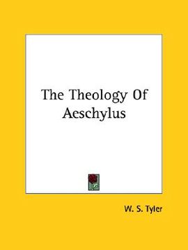 portada the theology of aeschylus (en Inglés)