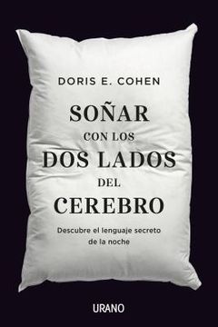 Soñar Con Los Dos Lados del Cerebro (in Spanish)